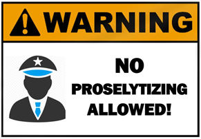 Warning No proselytizing allowed